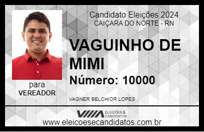 Candidato VAGUINHO DE MIMI 2024 - CAIÇARA DO NORTE - Eleições