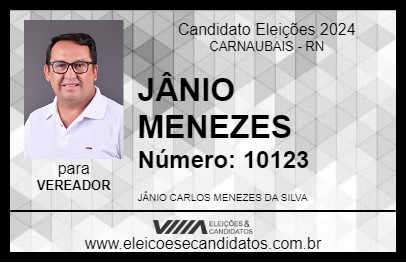 Candidato JÂNIO MENEZES 2024 - CARNAUBAIS - Eleições