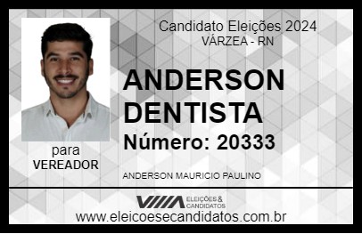 Candidato ANDERSON DENTISTA 2024 - VÁRZEA - Eleições