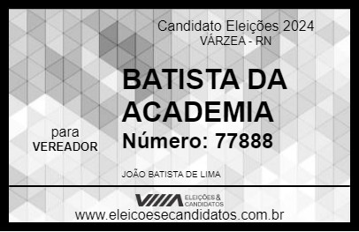 Candidato BATISTA DA ACADEMIA 2024 - VÁRZEA - Eleições