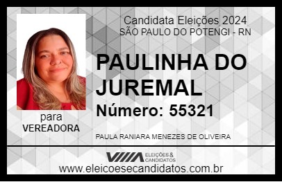 Candidato PAULINHA DO JUREMAL 2024 - SÃO PAULO DO POTENGI - Eleições