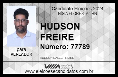 Candidato HUDSON FREIRE 2024 - NÍSIA FLORESTA - Eleições