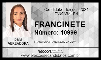 Candidato FRANCINETE 2024 - TANGARÁ - Eleições