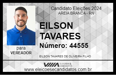 Candidato EILSON TAVARES 2024 - AREIA BRANCA - Eleições