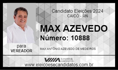 Candidato MAX AZEVEDO 2024 - CAICÓ - Eleições