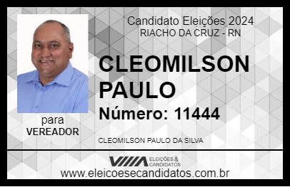 Candidato CLEOMILSON PAULO 2024 - RIACHO DA CRUZ - Eleições