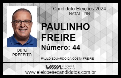 Candidato PAULINHO FREIRE 2024 - NATAL - Eleições