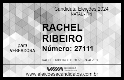 Candidato RACHEL RIBEIRO 2024 - NATAL - Eleições