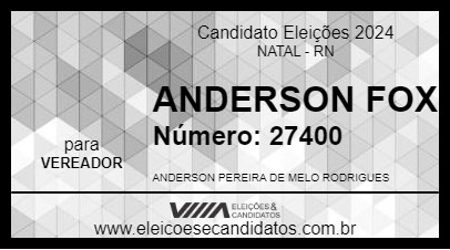 Candidato ANDERSON FOX 2024 - NATAL - Eleições