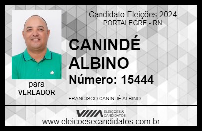 Candidato CANINDÉ ALBINO 2024 - PORTALEGRE - Eleições