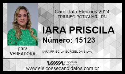 Candidato IARA PRISCILA 2024 - TRIUNFO POTIGUAR - Eleições