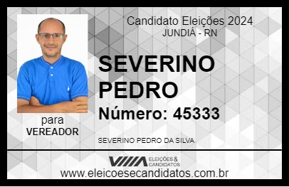 Candidato SEVERINO PEDRO 2024 - JUNDIÁ - Eleições