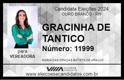 Candidato GRACINHA DE TANTICO 2024 - OURO BRANCO - Eleições