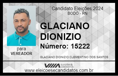 Candidato GLACIANO DIONIZIO  2024 - BODÓ - Eleições