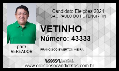 Candidato VETINHO 2024 - SÃO PAULO DO POTENGI - Eleições