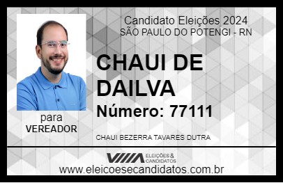 Candidato CHAUI DE DAILVA 2024 - SÃO PAULO DO POTENGI - Eleições