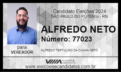 Candidato ALFREDO NETO 2024 - SÃO PAULO DO POTENGI - Eleições