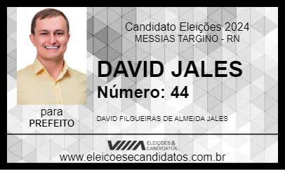 Candidato DAVID JALES 2024 - MESSIAS TARGINO - Eleições