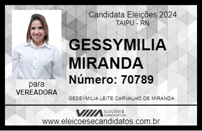 Candidato GESSYMILIA MIRANDA 2024 - TAIPU - Eleições