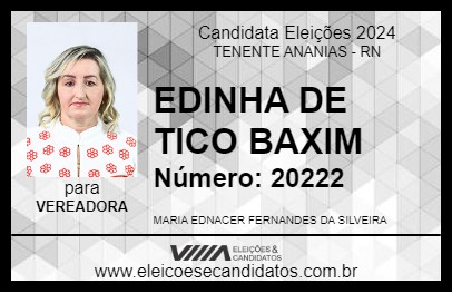 Candidato EDINHA DE TICO BAXIM 2024 - TENENTE ANANIAS - Eleições