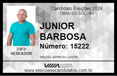 Candidato JUNIOR BARBOSA 2024 - TIBAU DO SUL - Eleições