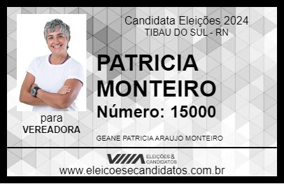 Candidato PATRICIA MONTEIRO 2024 - TIBAU DO SUL - Eleições