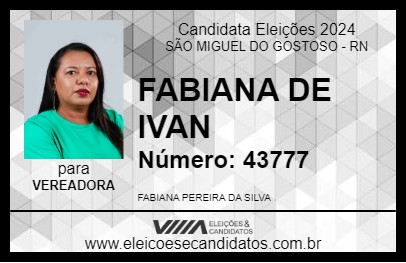 Candidato FABIANA DE IVAN 2024 - SÃO MIGUEL DO GOSTOSO - Eleições