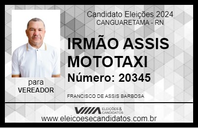 Candidato IRMÃO ASSIS MOTOTAXI 2024 - CANGUARETAMA - Eleições