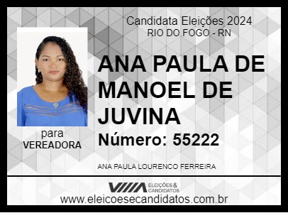 Candidato ANA PAULA DE MANOEL DE JUVINA 2024 - RIO DO FOGO - Eleições