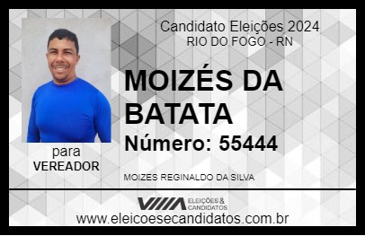 Candidato MOIZÉS DA BATATA 2024 - RIO DO FOGO - Eleições