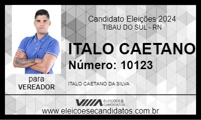 Candidato ITALO CAETANO 2024 - TIBAU DO SUL - Eleições