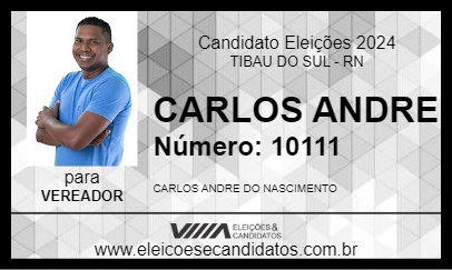 Candidato CARLOS ANDRE 2024 - TIBAU DO SUL - Eleições