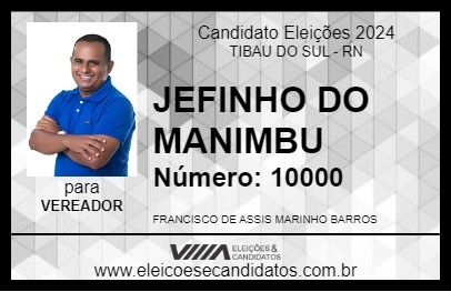 Candidato JEFINHO DO MANIMBU 2024 - TIBAU DO SUL - Eleições