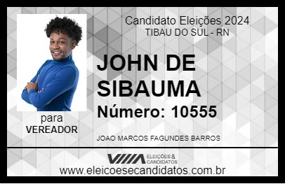 Candidato JOHN DE SIBAUMA 2024 - TIBAU DO SUL - Eleições