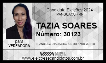 Candidato TAZIA SOARES 2024 - IPANGUAÇU - Eleições