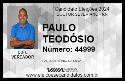 Candidato PAULO TEODÓSIO 2024 - DOUTOR SEVERIANO - Eleições