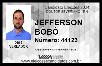 Candidato JEFFERSON BOBÔ 2024 - DOUTOR SEVERIANO - Eleições