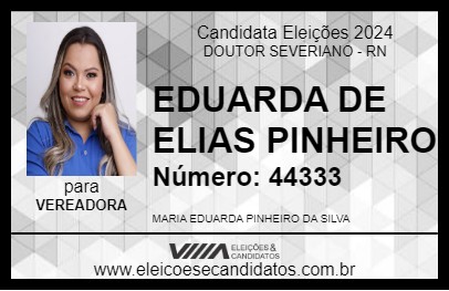 Candidato EDUARDA DE ELIAS PINHEIRO 2024 - DOUTOR SEVERIANO - Eleições