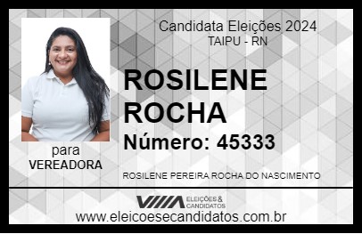 Candidato ROSILENE ROCHA 2024 - TAIPU - Eleições