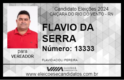 Candidato FLAVIO DA SERRA 2024 - CAIÇARA DO RIO DO VENTO - Eleições