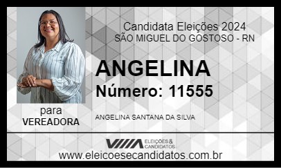 Candidato ANGELINA 2024 - SÃO MIGUEL DO GOSTOSO - Eleições