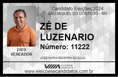 Candidato ZÉ DE LUZENARIO  2024 - SÃO MIGUEL DO GOSTOSO - Eleições