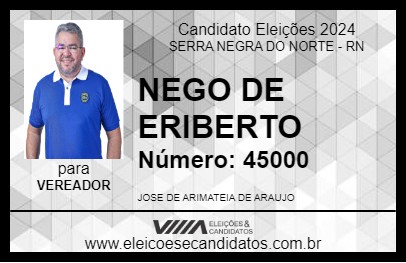 Candidato NEGO DE ERIBERTO 2024 - SERRA NEGRA DO NORTE - Eleições