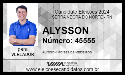 Candidato ALYSSON 2024 - SERRA NEGRA DO NORTE - Eleições