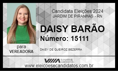 Candidato DAISY BARÃO 2024 - JARDIM DE PIRANHAS - Eleições