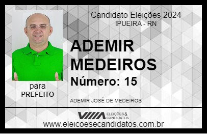 Candidato ADEMIR MEDEIROS 2024 - IPUEIRA - Eleições