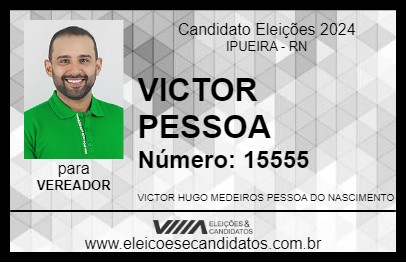 Candidato VICTOR PESSOA 2024 - IPUEIRA - Eleições