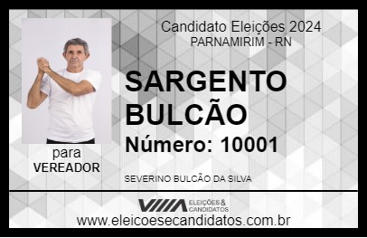 Candidato SARGENTO BULCÃO 2024 - PARNAMIRIM - Eleições