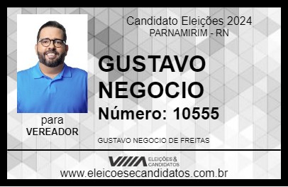 Candidato GUSTAVO NEGOCIO 2024 - PARNAMIRIM - Eleições