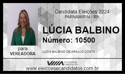 Candidato LÚCIA BALBINO 2024 - PARNAMIRIM - Eleições